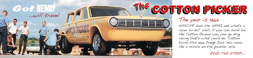 Read the Story of Cotton Owens' Cotton Picker 1965 Dodge Dart HEMI